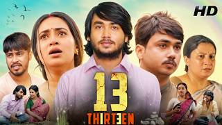 13 Thirteen Full Movie in Hindi Dubbed | Goswami Boibhabi, Siddhartha Mukherjee | Explained & Update