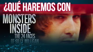 Monsters Inside: Billy Milligan | Trastorno de Identidad Disociativo