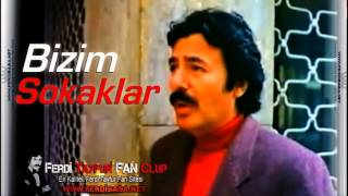 Ferdi Tayfur - Bizim Sokaklar - Www.ferdibaba.net