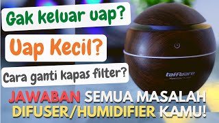 JAWABAN SEMUA MASALAH - MASALAH DIFUSER DAN HUMIDIFIER KAMU