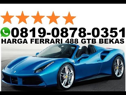 Harga Ferrari 488 Gtb Bekas Youtube