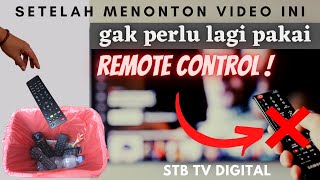 TIDAK PERLU REMOTE CONTROL LAGI DI STB TV DIGITAL