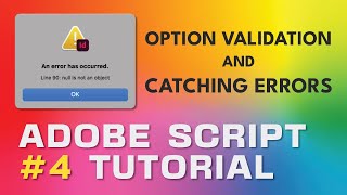 Famous Adobe Script Tutorial 4 Option Validation and Catching Errors Net Worth