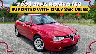 Importing One Of The Only 2003 Alfa Romeo 156's In America