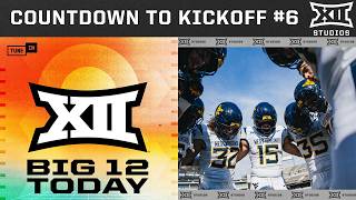 Looking at West Virginia Football as We Countdown to Kickoff | Big 12 Today