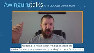 Kill the VPN! - AwinguruTalks with Dr. Chase Cunningham