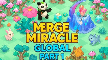 🌸 Merge Miracle Global Walkthrough Part 1 | Mobile Gameplay (Android/iOS