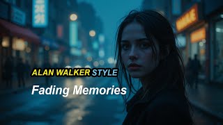 Alan Walker Style  Fading Memories  Edm House Sad Heartbreak Song  Mitha Vibe
