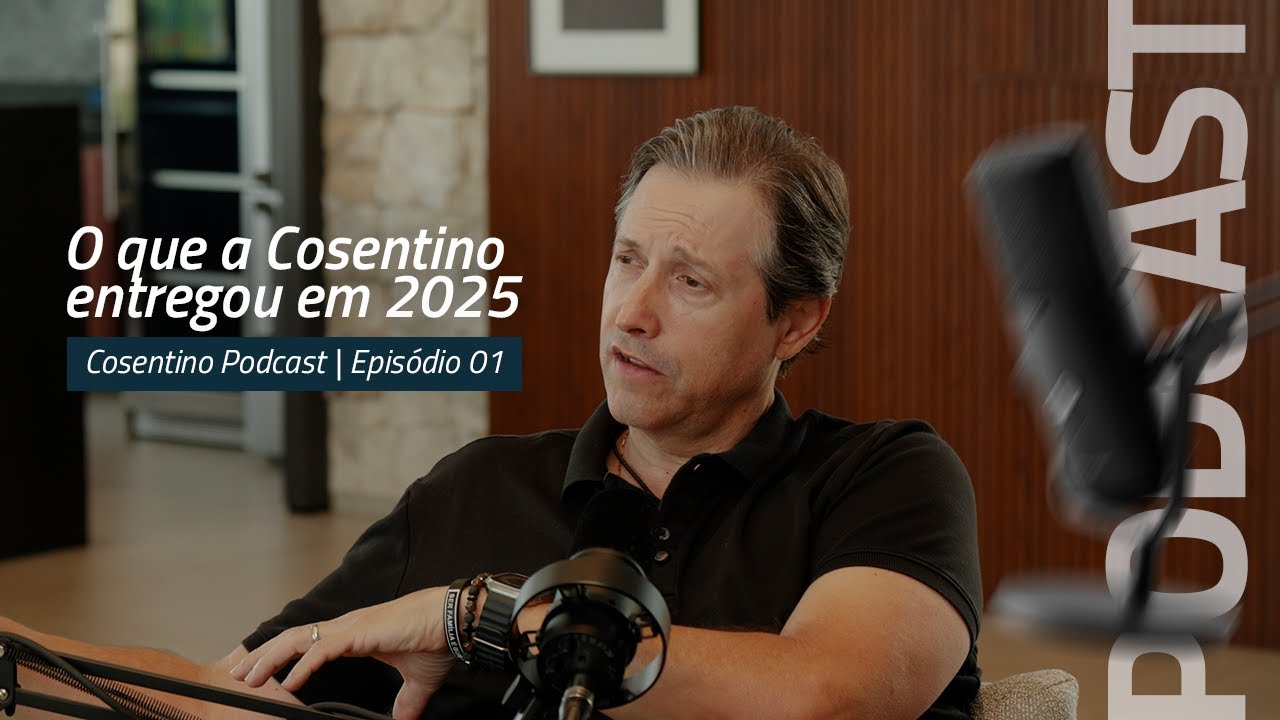 O que a Cosentino entregou em 2025 | Cosentino Podcast | Episódio 01