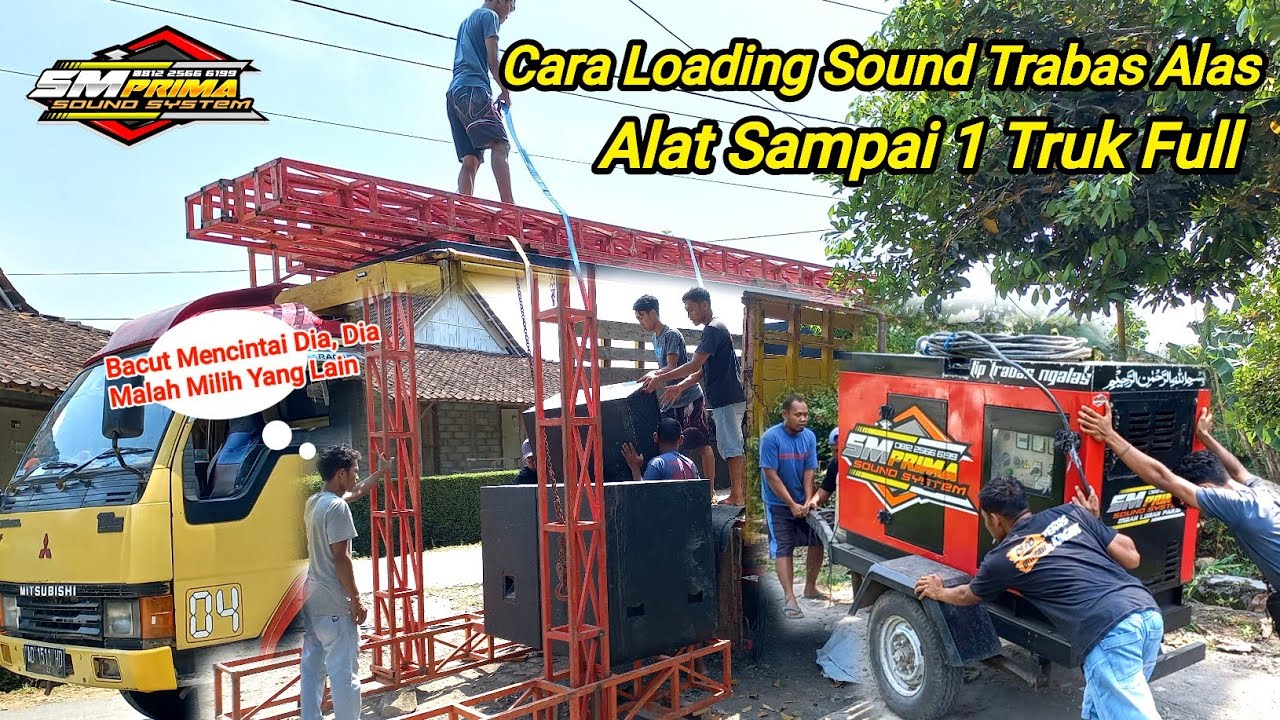Cara Loading Sound Trabas Alas🔥🔥Keseruan Crew Saat Bongkar Alat Sampai 1 Truk