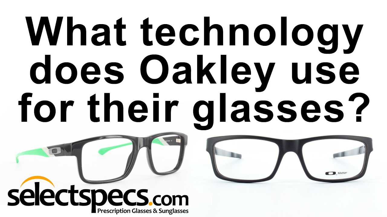 What technology does oakley use on their glasses with selectspecs