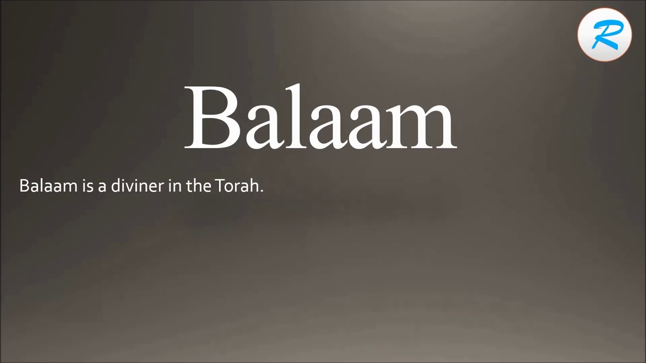 How to pronounce Balaam