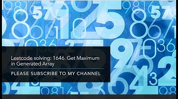 Leetcode solving: 1646. Get Maximum in Generated Array