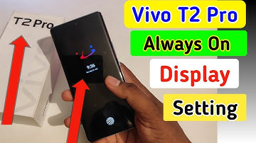 Vivo t2 pro always on display,always on display setting in Vivo t2 pro 5g