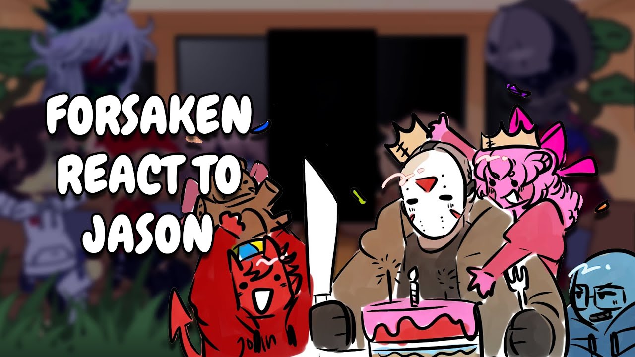 Forsaken React To Jason || Gacha React