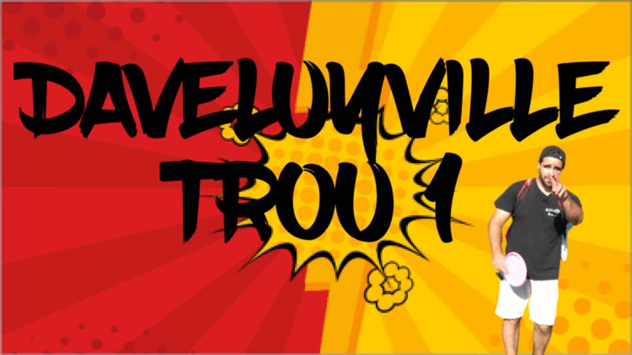 DAVELUYVILLE - TROU #1 - DISCGOLF