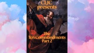The Ten Commandments (Part 2)