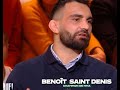 Quelle Epoque Benoit Saint Denis met les poings sur les i sur ses choix politique