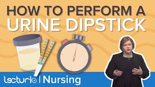 HOW TO PERFORM A URINE DIPSTICK | 3 Steps of a Urinalysis Test – Med-Surg Nursing | Lecturio Nursing