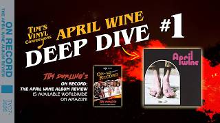 Ep. 829: April Wine Deep Dive #1 (April Wine) | Tims Vinyl Confessions