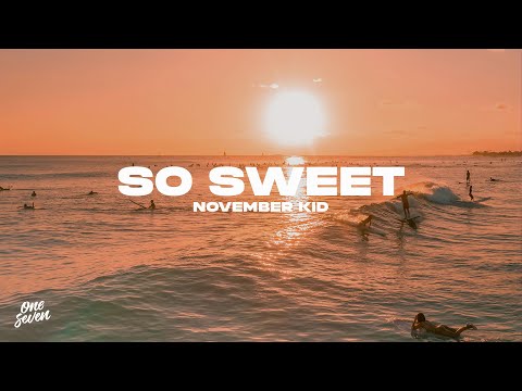 November Kid - So Sweet
