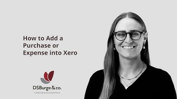 How to Add a Purchase or Expense into Xero | DS Burge & Co
