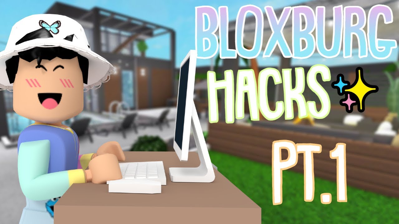 Bloxburg Hack Ideas