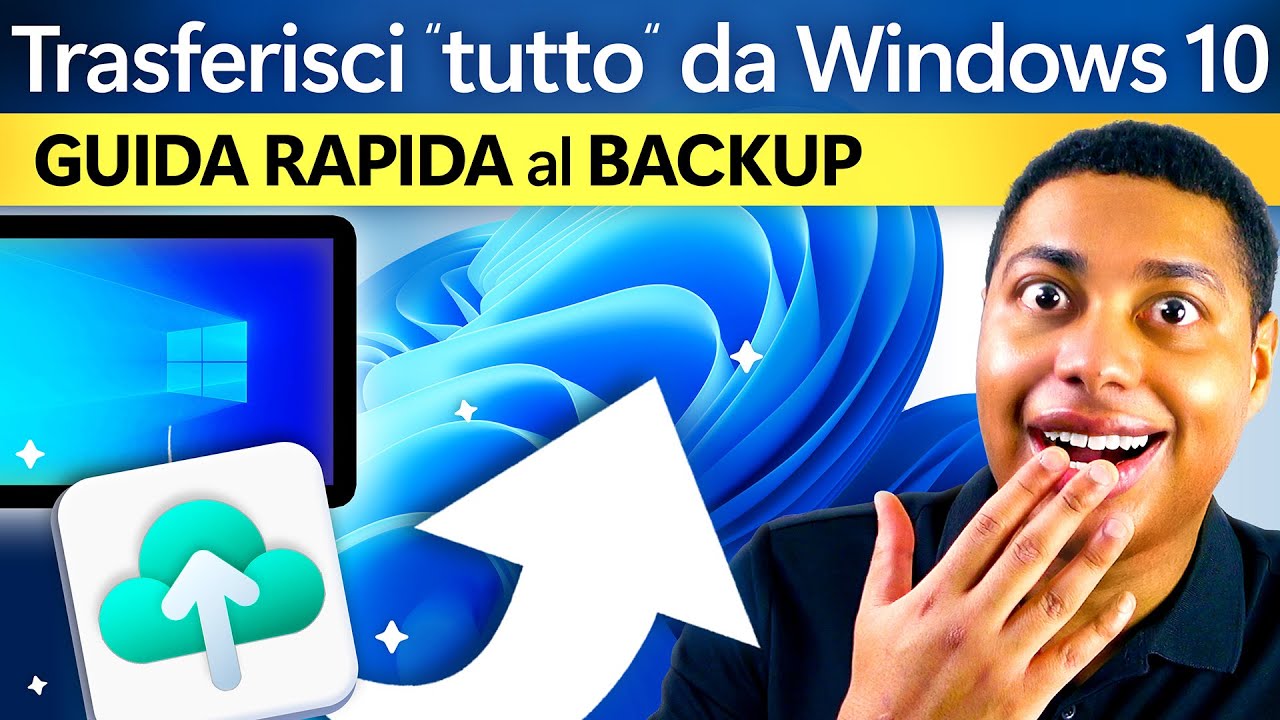 Trasferisci "tutto" da Windows 10 a 11 - Guida Rapida a Windows Backup