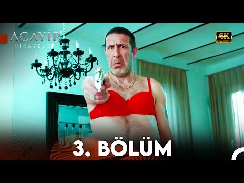 Acayip Hikayeler 3. Bölüm (4K) - Benim Güzel Sevgilim