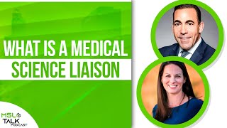 What Is a Medical Science Liaison | MSL Definition