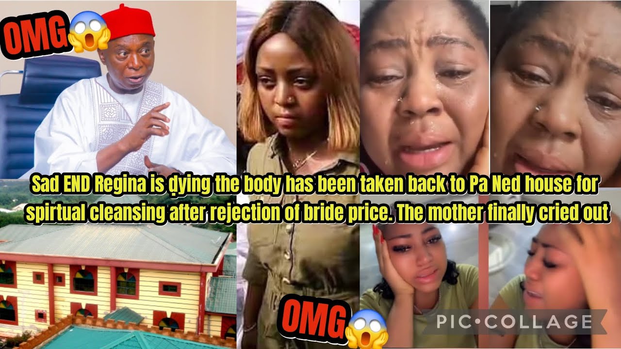 Sad END Regina is ḍying the body has been taken back to Pa Ned house for spirtual cleansing  