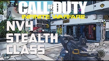 INFINITE WARFARE NV4 STEALTH CLASS SET UP