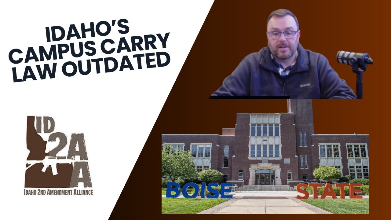 Idaho Campus Carry Law is Outdated! 