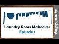 Laundry Room Makeover ||Episode 1 || More Space