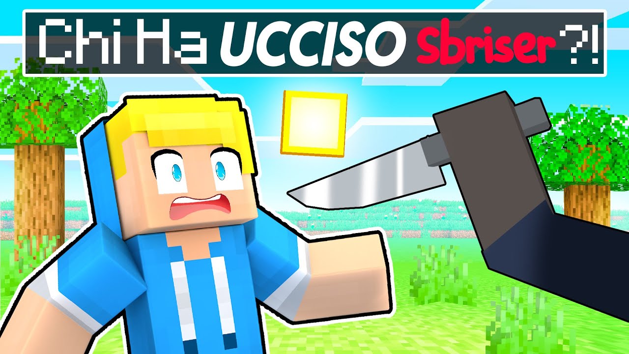 Chi Ha Ucciso SBRISER Su Minecraft!