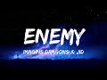 Imagine Dragons x JID - Enemy (Lyrics)