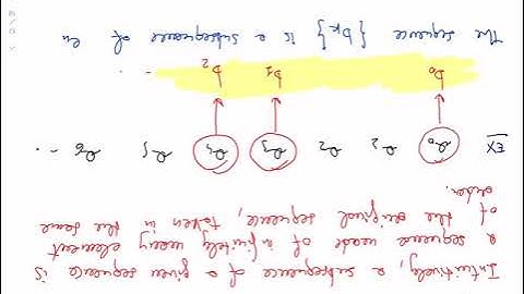 Lecture 5 Oct 26 Part 5. Subsequences and extraction of a monotonic subsequence