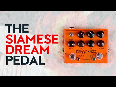 Dream Box by Made By Mike - The Siamese Dream pedal - YouTube