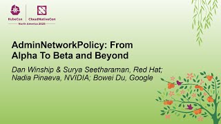 Celebrity AdminNetworkPolicy: From Alpha To Beta... Dan Winship, Surya Seetharaman, Nadia Pinaeva & Bowei Du Net Worth