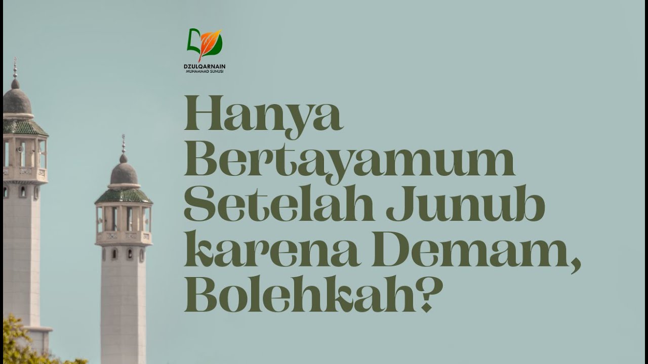Hanya Bertayamum Setelah Junub karena Demam, Bolehkah?