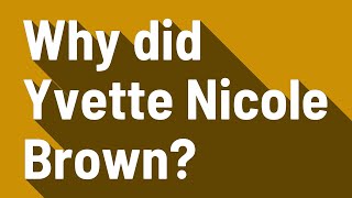 Why did Yvette Nicole Brown?