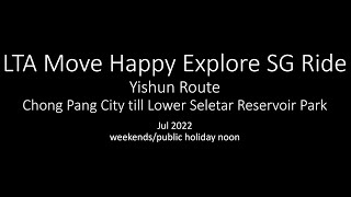Lta Move Happy Explore Sg Ride Yishun Route Anti-Clockwise Part 2