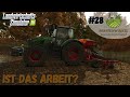 LS25 | Pfaffenwinkel |ist das Arbeit? | #28 |#fs25 #ls25