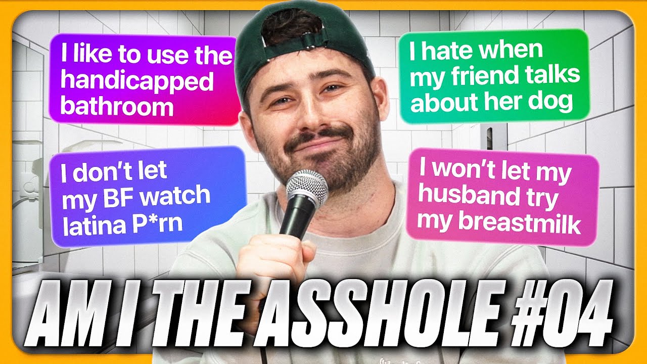 Am I The Asshole? (Part 4)