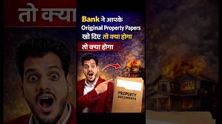 Bank Original Property Papers lost | | bank se property papers ghum gye #bankingtips #bank