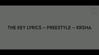 KR$NA - The Key | Freestyle Lyrics