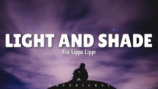 Light and Shade (LYRICS) by Fra Lippo Lippi ♪