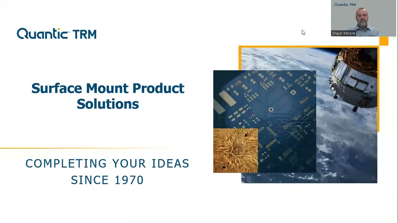 Quantic TRM Tech Talk: Surface Mount Products