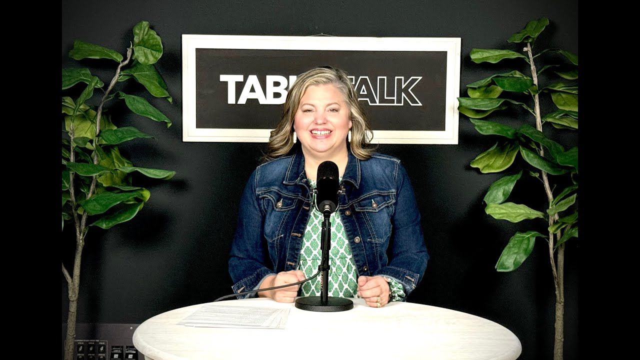 047 Table Talk | Sagemont Church | Betsy Thompson