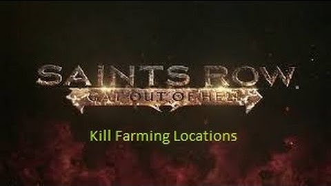 Saints Row: Gat Out of Hell - Kill Farming Location
